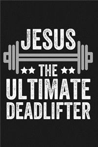 Jesus the Ultimate Deadlifter