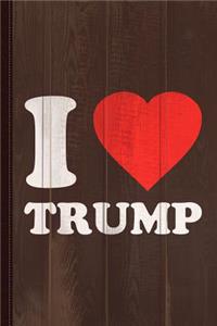 I Love Trump Journal Notebook