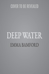 Deep Water