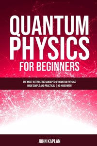 Quantum Physics for Beginners