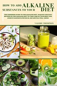 How to Add Alkaline Substances to Your Diet