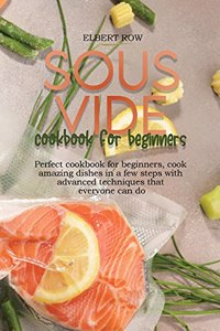 Sous vide cookbook for beginners