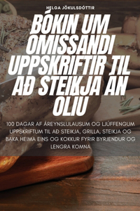 Bókin Um Ómissandi Uppskriftir Til Að Steikja Án Olíu