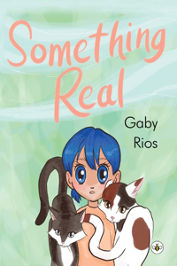 Something Real