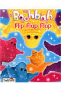 Boohbah Flip Flap Flop