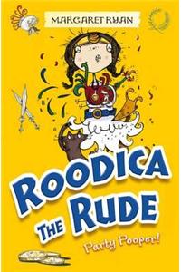 Roodica the Rude Party Pooper