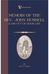 Memoir of the Rev. John Russell and His Out-Of-Door Life