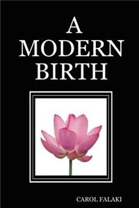 A Modern Birth