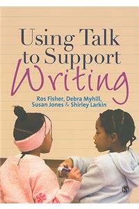 Using Talk to Support Writing