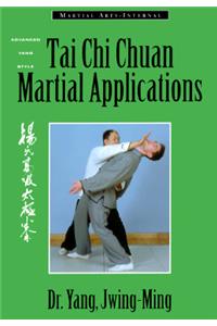 Tai Chi Chuan Martial Applications