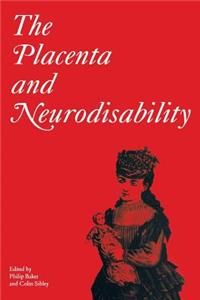 The Placenta and Neurodisability