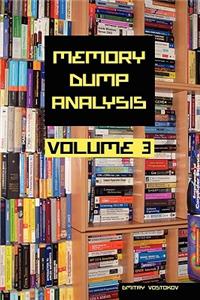 Memory Dump Analysis Anthology, Volume 3