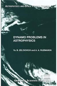 Dynamo Problems in Astrophysics