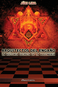 Arquitectos del engaño