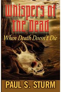 Whispers of the Dead