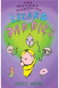 The Teenage Condition: Lizard Daddies