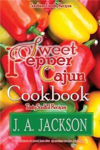 Sweet Pepper Cajun! Tasty Soulful Cookbook