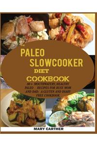 Paleo Slowcooker Diet Cookbook