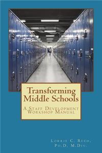 Transforming Middle Schools