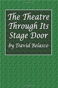 The Theatre Through Its Stage Door