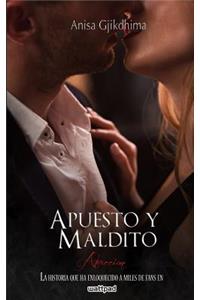 Apuesto Y Maldito - ATRACCIÓN