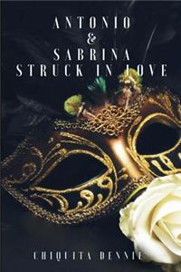 Antonio and Sabrina Struck in Love