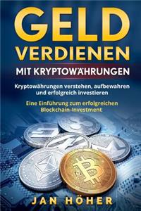 Geld verdienen mit Kryptowährungen