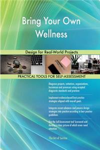 Bring Your Own Wellness