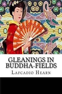 Gleanings in Buddha-Fields