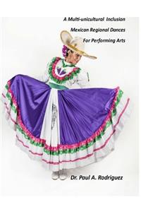 Supplemental Analysis and Description, A Multi-unicultural Inclusion of Mexican Regional Dances for Performing Arts