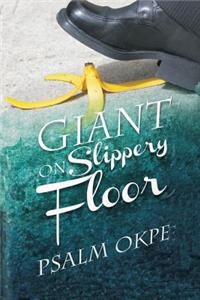 Giant On Slippery Floor