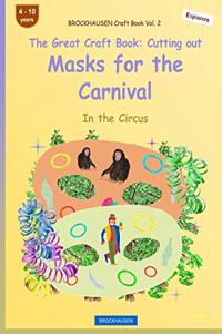 BROCKHAUSEN Craft Book Vol. 2 - The Great Craft Book - Cutting out Masks for the Carnival