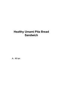 Healthy Umami Pita Bread Sandwich