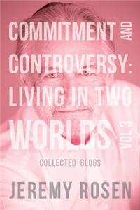 Commitment and Controversy