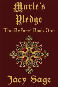 Marie's Pledge: The Before Book One