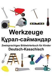 Deutsch-Kasachisch Werkzeuge Zweisprachiges Bildwörterbuch für Kinder