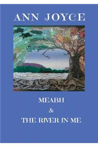 Meabh & the River in Me