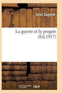 La Guerre Et Le Progrès
