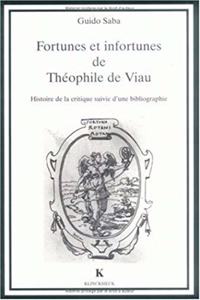 Fortunes Et Infortunes de Theophile de Viau