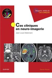 Cas Cliniques En Neuro-Imagerie