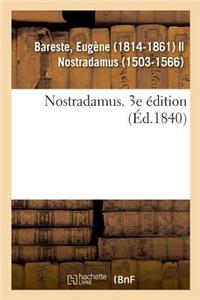 Nostradamus. 3e Édition