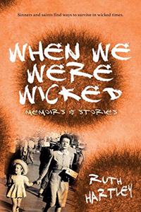 When We Were Wicked