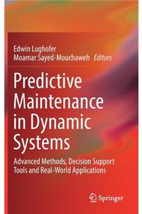 Predictive Maintenance in Dynamic Systems