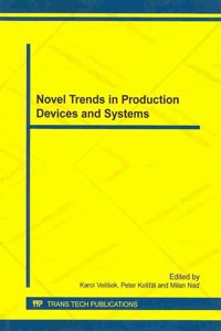Novel Trends in Production Devices and Systems