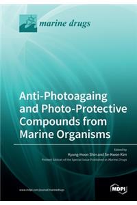Anti-Photoagaing and Photo-Protective Compounds from Marine Organisms