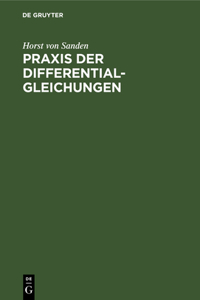 PRAXIS Der Differentialgleichungen