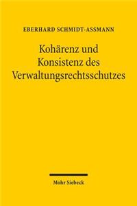 Koharenz Und Konsistenz Des Verwaltungsrechtsschutzes