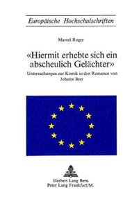 «Hiermit Erhebte Sich Ein Abscheulich Gelaechter»