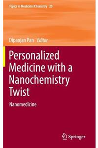 Personalized Medicine with a Nanochemistry Twist