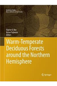 Warm-Temperate Deciduous Forests Around the Northern Hemisphere